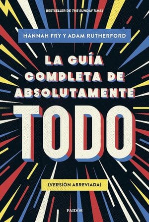 La guía completa de absolutamente todo.