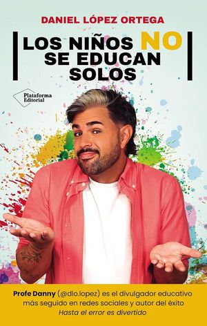 Los niños no se educan solos novedades editoriales abril 2026